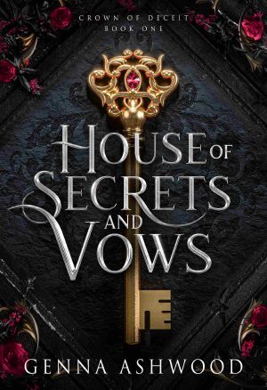 [Crown of Deceit 01] • House of Secrets and Vows